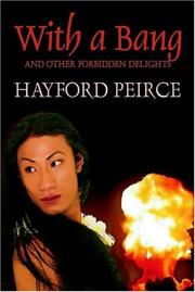 With A Bang And Other Forbidden Delights by Hayford Peirce