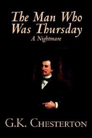 Cover of: The Man Who Was Thursday, A Nightmare by Gilbert Keith Chesterton