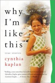 Cover of: why I'm like this: True Stories