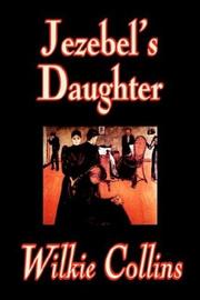 Cover of: Jezebel's Daughter by Wilkie Collins