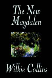 Cover of: The New Magdalen by Wilkie Collins