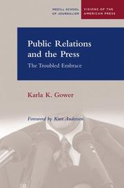 Public Relations and the Press by Karla Gower