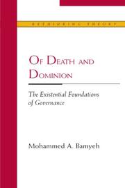 Cover of: Of Death and Dominion: The Existential Foundations of Governance (Rethinking Theory)