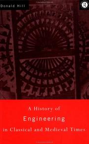 A history of engineering in classical and medieval times by Donald Routledge Hill