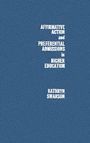 Affirmative action and preferential admissions in higher education by Kathryn M. Swanson