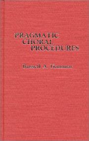Pragmatic Choral Procedures by Russell A. Hammar