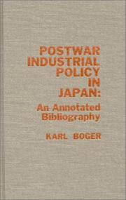 Cover of: Postwar industrial policy in Japan: an annotated bibliography