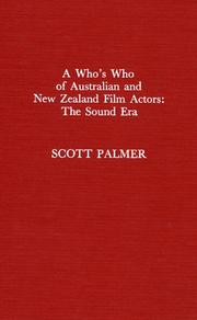 Cover of: A who's who of Australian and New Zealand film actors by Scott Palmer