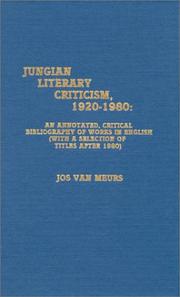 Jungian literary criticism, 1920-1980 by Jos van Meurs, Jos Van Meurs, John Kidd