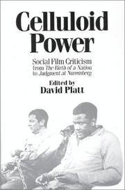 Cover of: Celluloid power: social film criticism from the Birth of a nation to Judgment at Nuremberg
