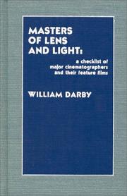 Cover of: Masters of lens and light: a checklist of major cinematographers and their feature films