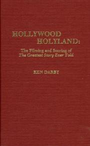 Cover of: Hollywood Holyland: the filming and scoring of The Greatest story ever told