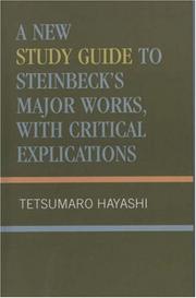 A New study guide to Steinbecks major works, with critical explications