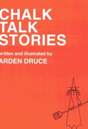 Cover of: Chalk talk stories by Arden Druce, Arden Druce