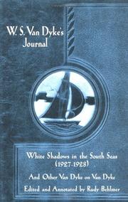 Cover of: W.S. Van Dyke's journal: White shadows in the South Seas, 1927-1928 : and other Van Dyke on Van Dyke