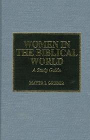 Women in the biblical world by Mayer I. Gruber