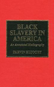 Cover of: Black slavery in America by Parvin Kujoory