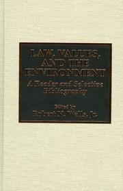 Cover of: Law, values, and the environment: a reader and selective bibliography