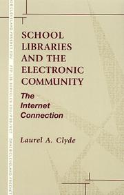 Cover of: School libraries and the electronic community: the Internet connection
