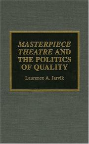 Cover of: Masterpiece Theatre and the politics of quality by Laurence Ariel Jarvik
