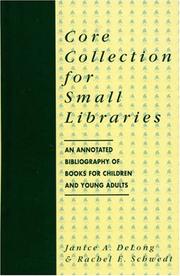Cover of: Core collection for small libraries: an annotated bibliography of books for children and young adults