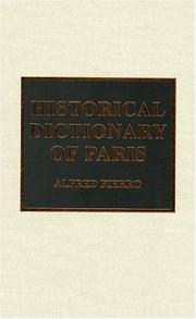 Cover of: Historical dictionary of Paris