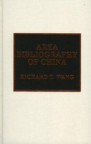 Area bibliography of China by Richard T. Wang