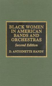 Cover of: Black women in American bands and orchestras by D. Antoinette Handy