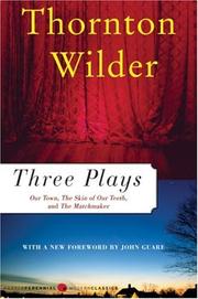 Cover of: Three Plays by Thornton Wilder
