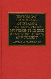 Cover of: Historical dictionary of Islamic fundamentalist movements in the Arab world, Iran, and Turkey