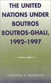Cover of: The United Nations under Boutros Boutros-Ghali, 1992-1997 by Stephen F. Burgess
