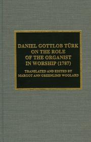 Cover of: Daniel Gottlob T¿rk on the Role of the Organist in Worship (1787)