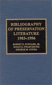 Bibliography of Preservation Literature, 1983-1996 by Cunha George M.