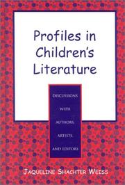 Cover of: Profiles in children's literature by Jaqueline Shachter Weiss