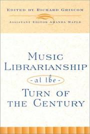 Music Librarianship at the Turn of the Century by Griscom Richard