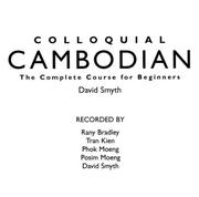Cover of: Colloquial Cambodian: A Complete Language Course (Colloquial Series)