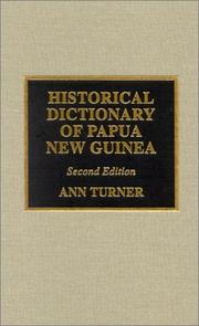 Historical Dictionary of Papua New Guinea (Historical Dictionaries of Asia, Oceania, and the Middle East) by Ann Turner