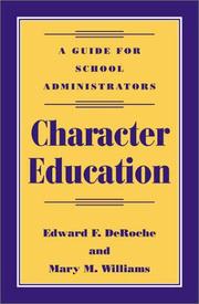 Character Education by DeRoche Edward F.
