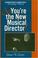 Cover of: So you're the new musical director!