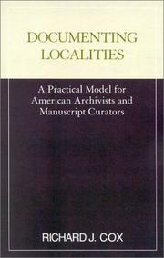 Cover of: Documenting localities by Richard J. Cox