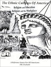 Cover of: The Ethnic Cultures of America: Religion and Education : Religion and the Workplace (Ethnic Cultures of America Series)