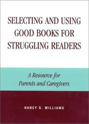 Cover of: Selecting and Using Good Books for Struggling Readers: A Resource for Parents and Caregivers (Scarecrow Education Book.)