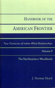 Cover of: Handbook of the American Frontier, Volume II: The Northeastern Woodlands: Four Centuries of Indian-White Relationships