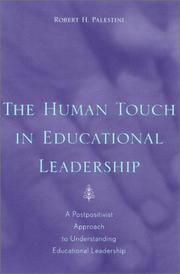 Cover of: The Human Touch in Education Leadership | Robert H. Palestini