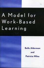 Cover of: A Model for Work-Based Learning by Alderman Belle