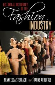 Cover of: Historical Dictionary of the Fashion Industry (Historical Dictionaries of Professions and Industries) by Arbuckle Joanne