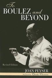 Cover of: To Boulez and Beyond | Peyser Joan