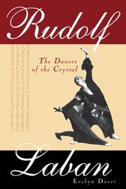 Cover of: Rudolf Laban: The Dancer of the Crystal