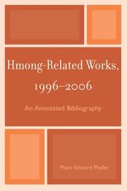Cover of: Hmong-Related Works 1996-2006: An Annotated Bibliography