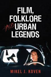 Film, Folklore and Urban Legends by Koven Mikel